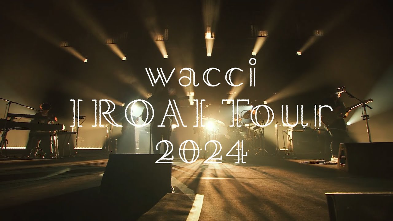 wacci『まばたき』 Live Video from IROAI Tour 2024
