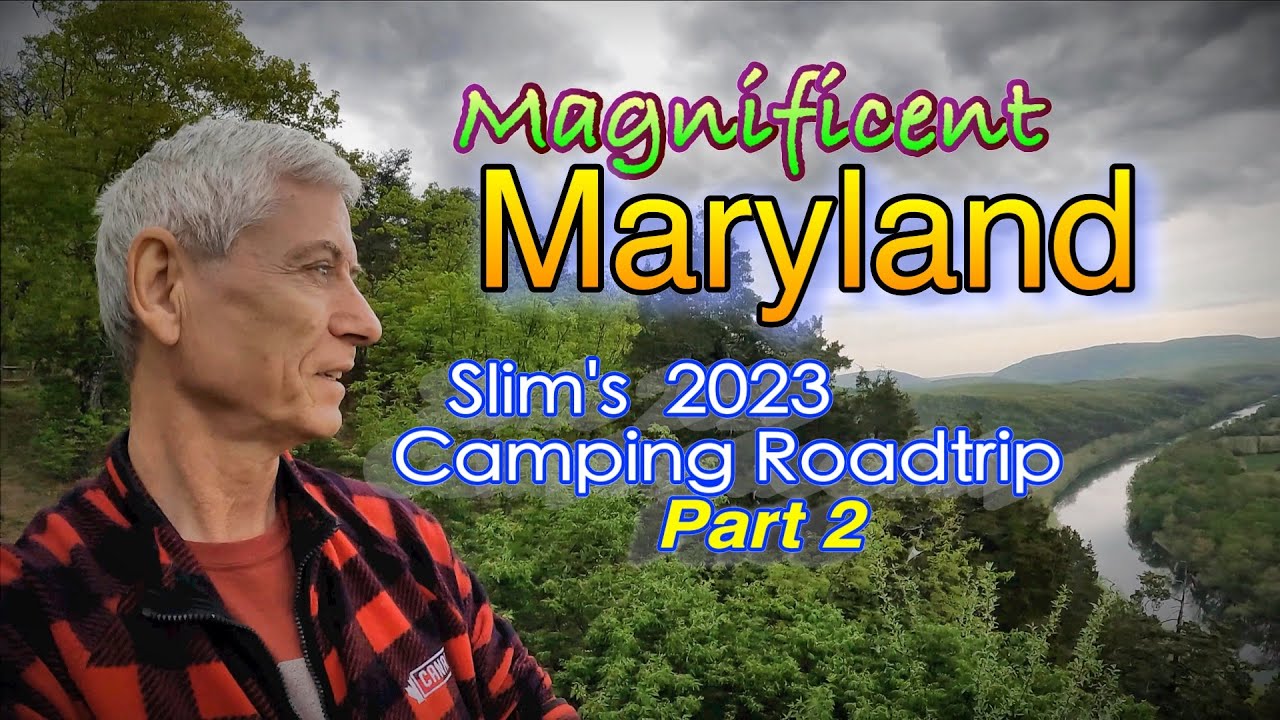 Maryland's Green Ridge State Forest:  Slim's Camping Roadtrip Part 2