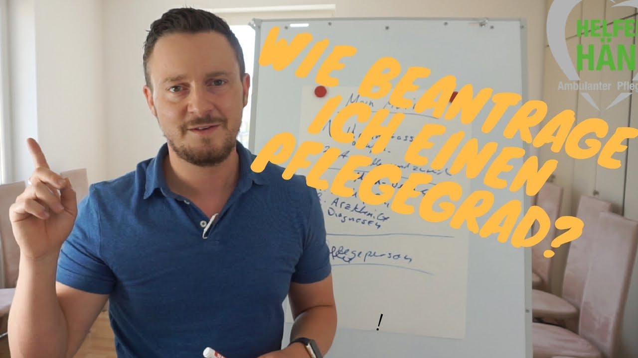 Wie beantrage ich einen Pflegegrad?
