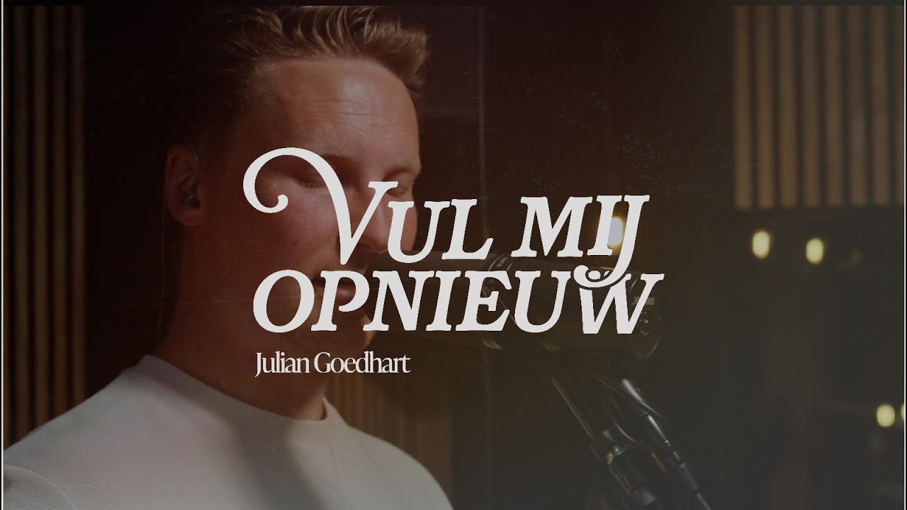 Vul mij opnieuw | Julian Goedhart | Eerste Liefde 2