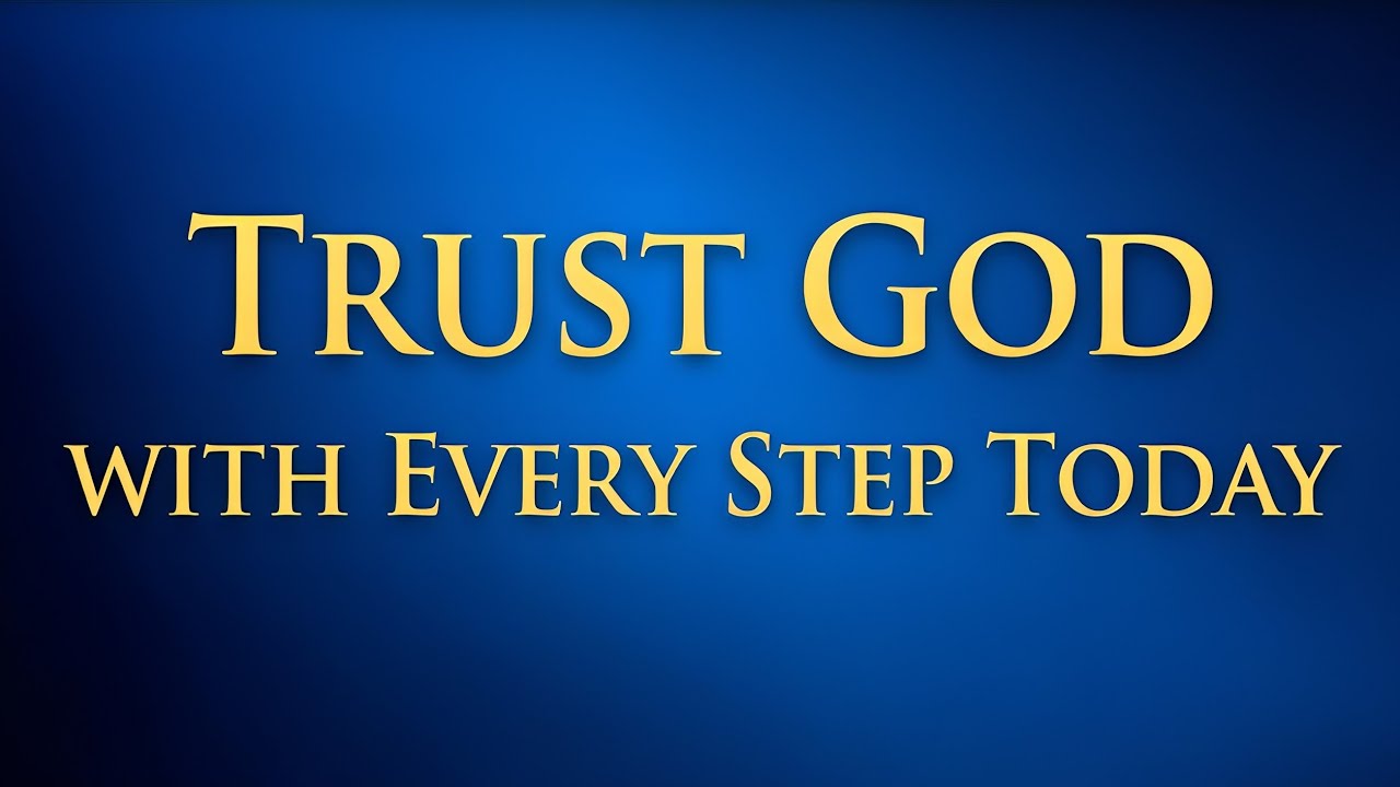 A Morning Prayer to Place Your Steps in God's Hands | The Spoken Bible 