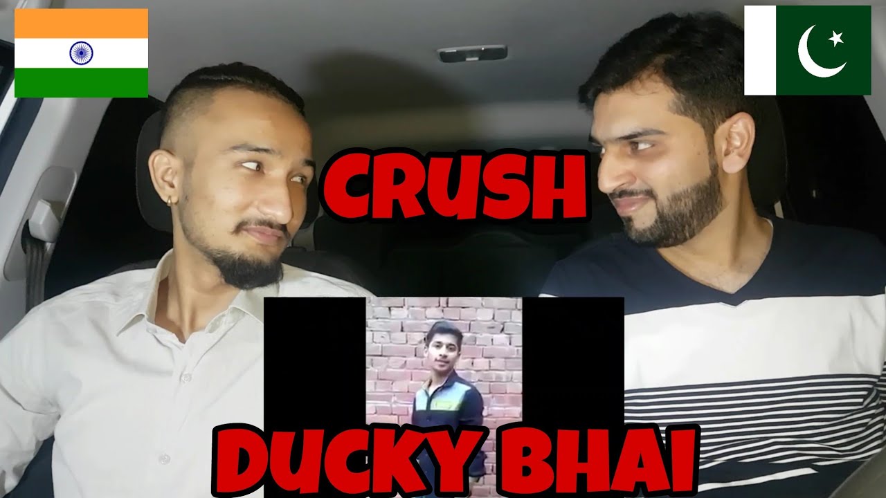***Crush*** Ducky Bhai | Indian Pakistani Reaction Together (2018)