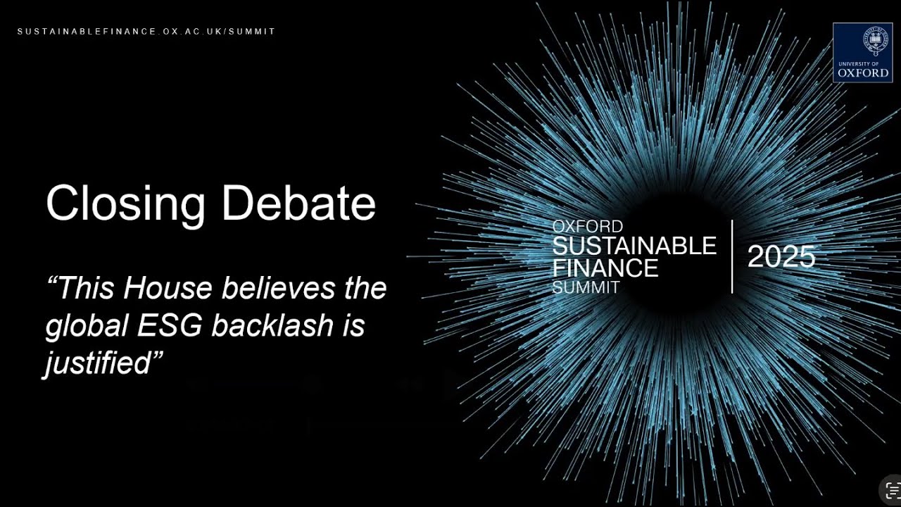 OxSFS 2025 | Closing debate – This House believes the global ESG backlash is justified