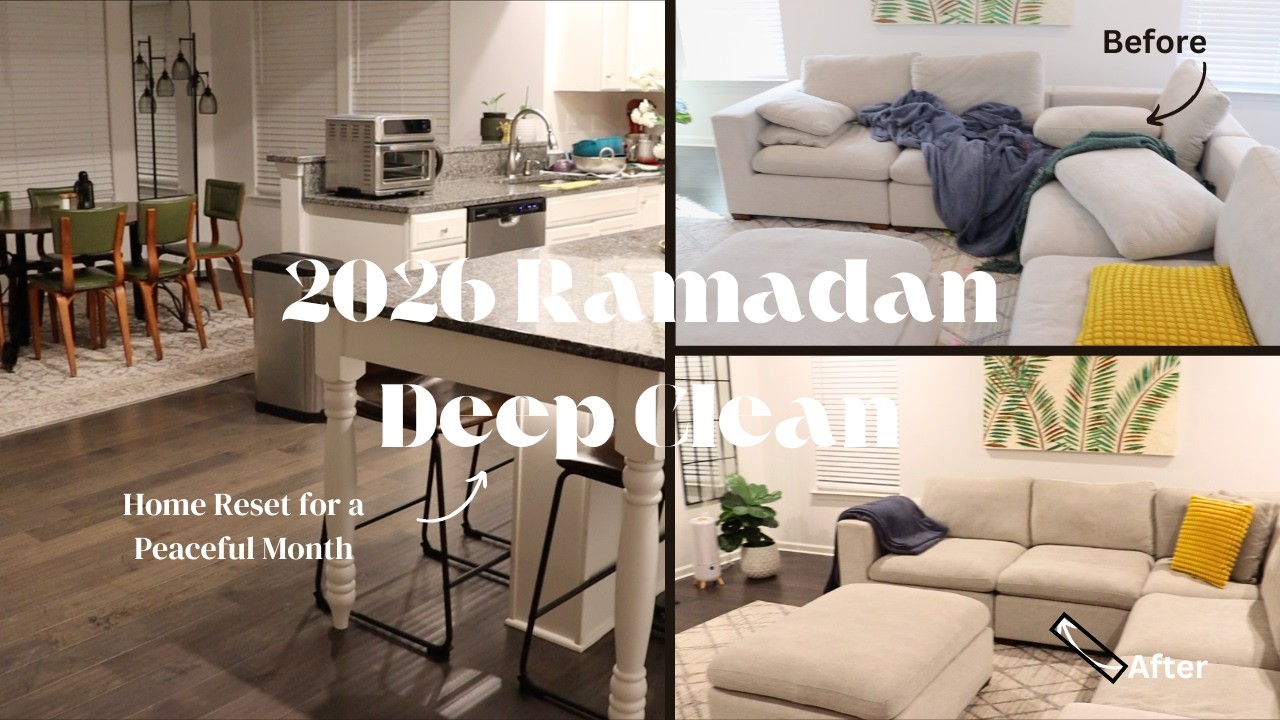 Ramadan Deep Clean & Reset 2026 | Realistic Cleaning Motivation