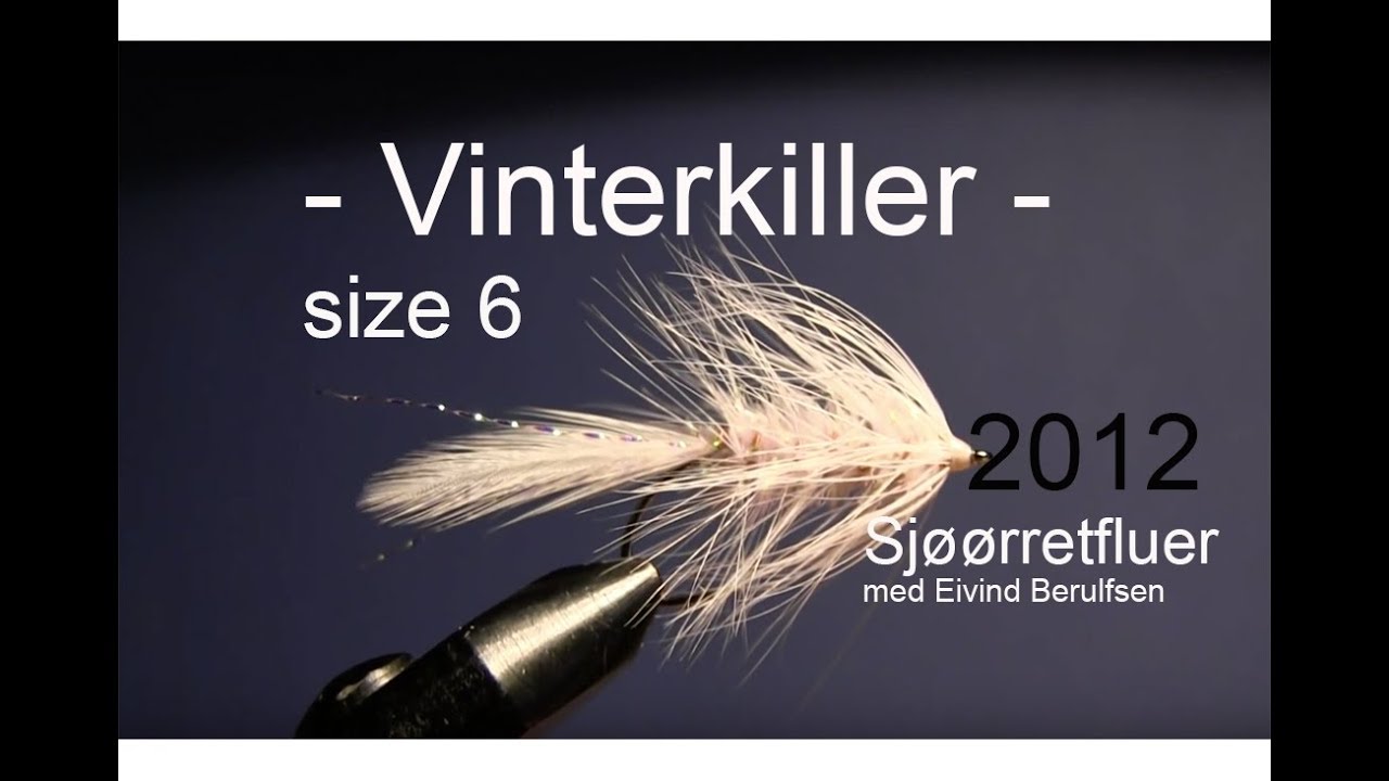Sjøørretfluer - Vinterkiller size 6, 2012. Med Eivind Berulfsen.