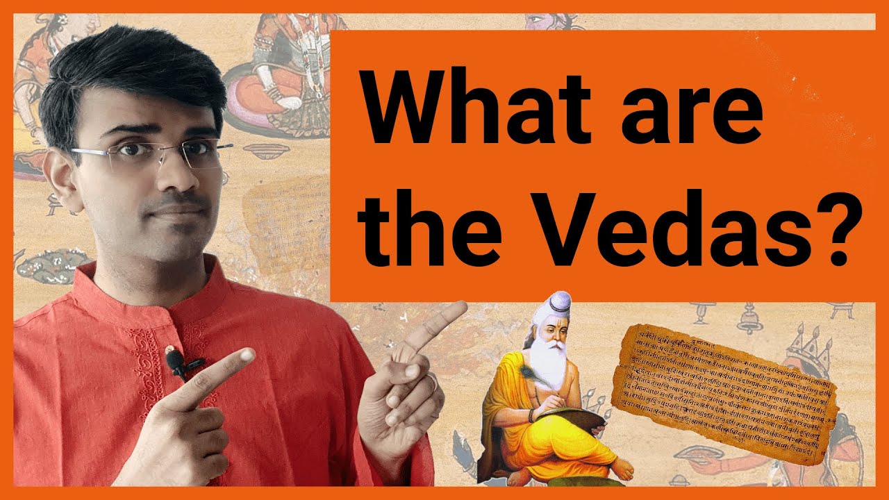 What are the Vedas? UpaVedas? Vedangas? Where did they come from? How to study the Vedas?