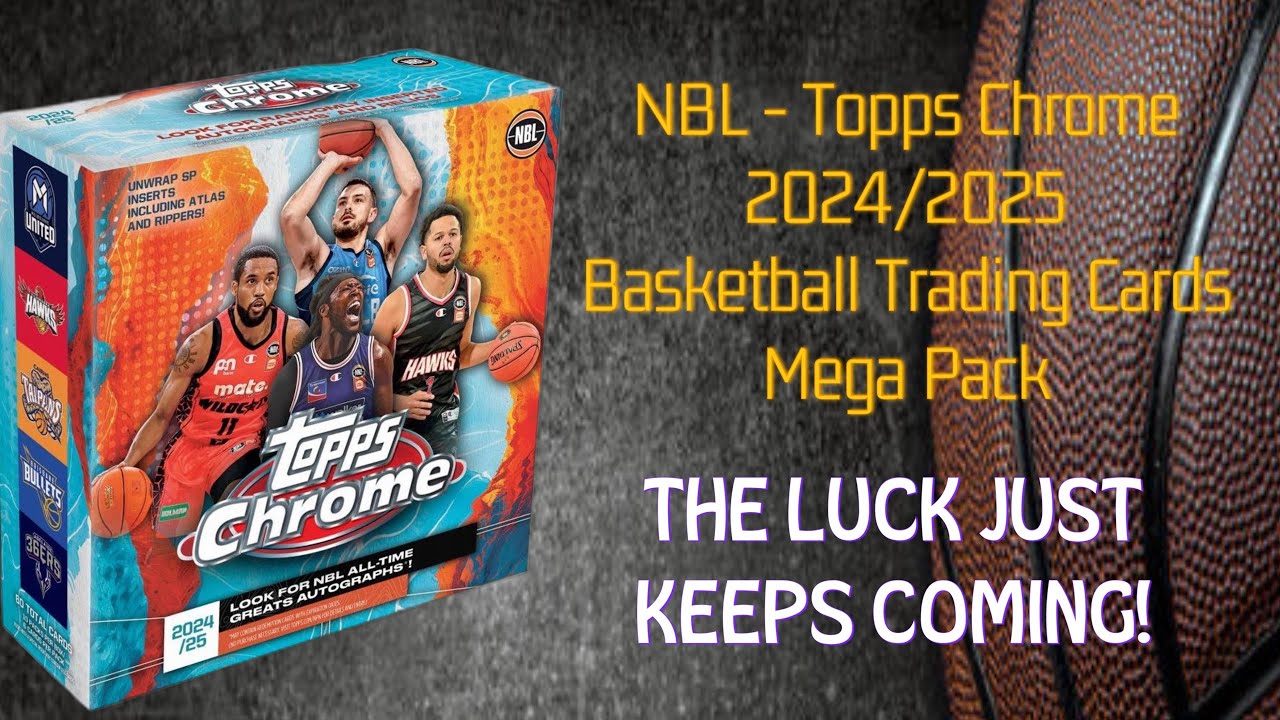 Давайте откроем NBL - Topps Chrome 2024/2025 Баскетбольные коллекционные карточки - Мегапак #nbl ...