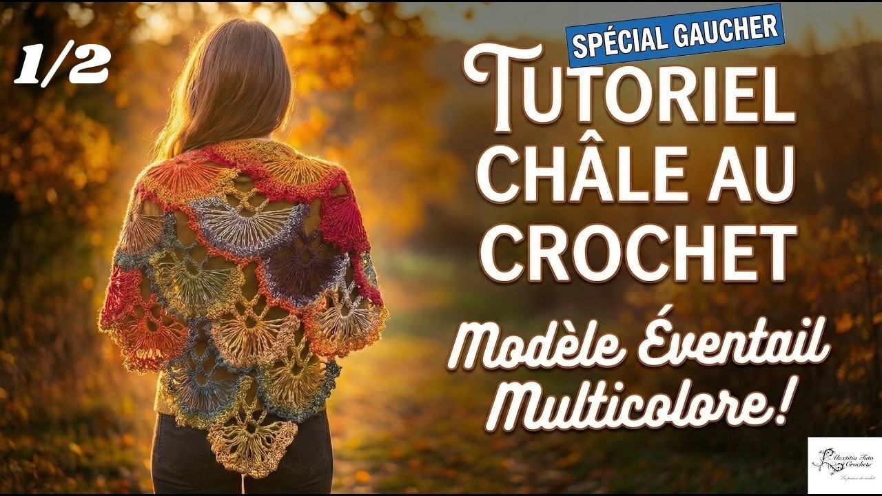 Tuto châle, chèche au crochet spécial gaucher 1/2