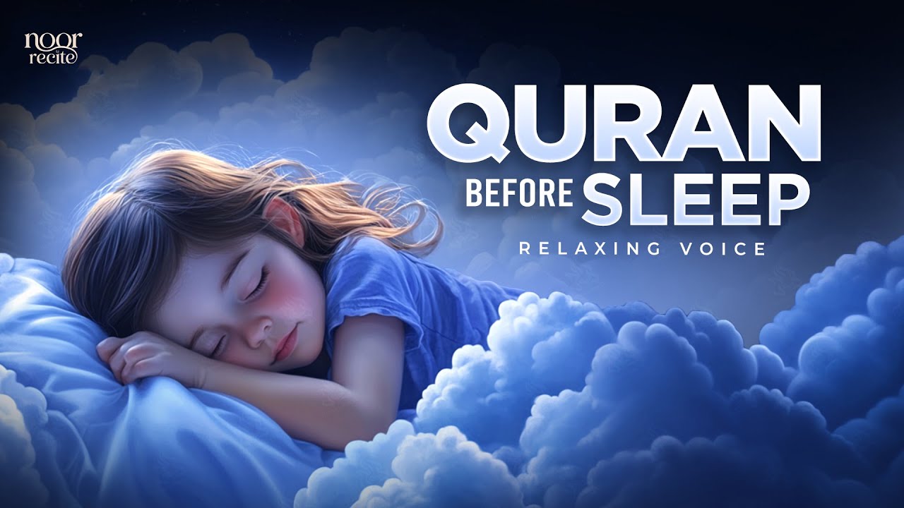 Soothing Quran Recitation for Sleep 🤍 | Calm Mind • Peaceful Heart | Noor Recite