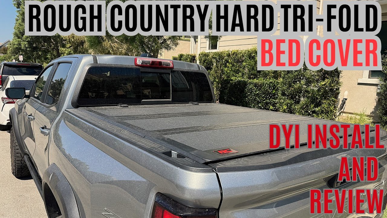 DIY - Install Rough Country HARD TRI-FOLD FLIP UP bed cover on Chevrolet Colorado/ GMC Canyon