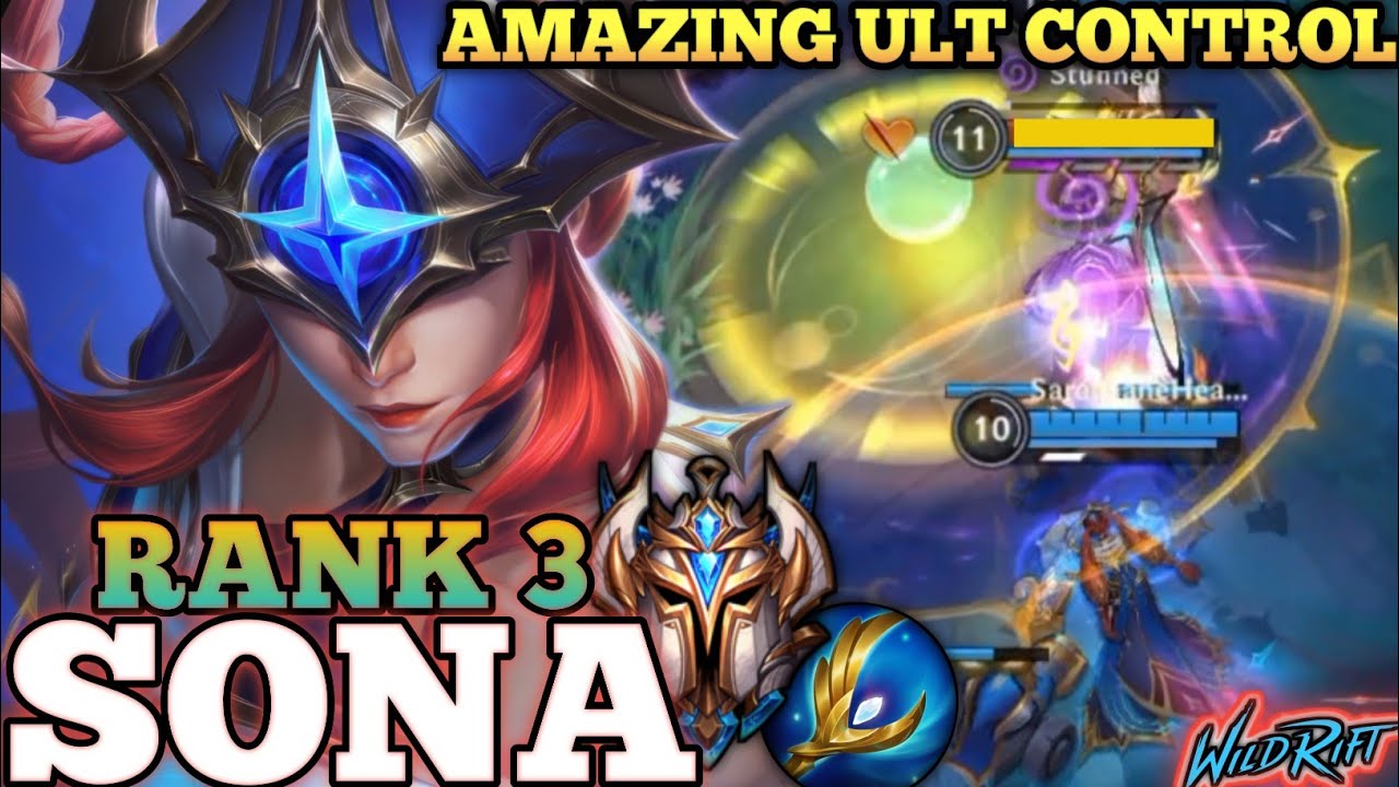 SONA SMOOTH SKILL ULT CONTROL! POWERFUL SUPPORT - TOP 3 GLOBAL SONA BY SarachaneHealırı - WILD RIFT