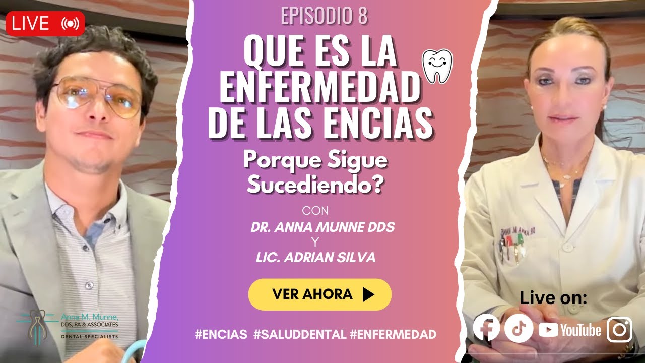 Enfermedad de las Encías: ¿Por Qué Sigue Pasando? (EN VIVO)