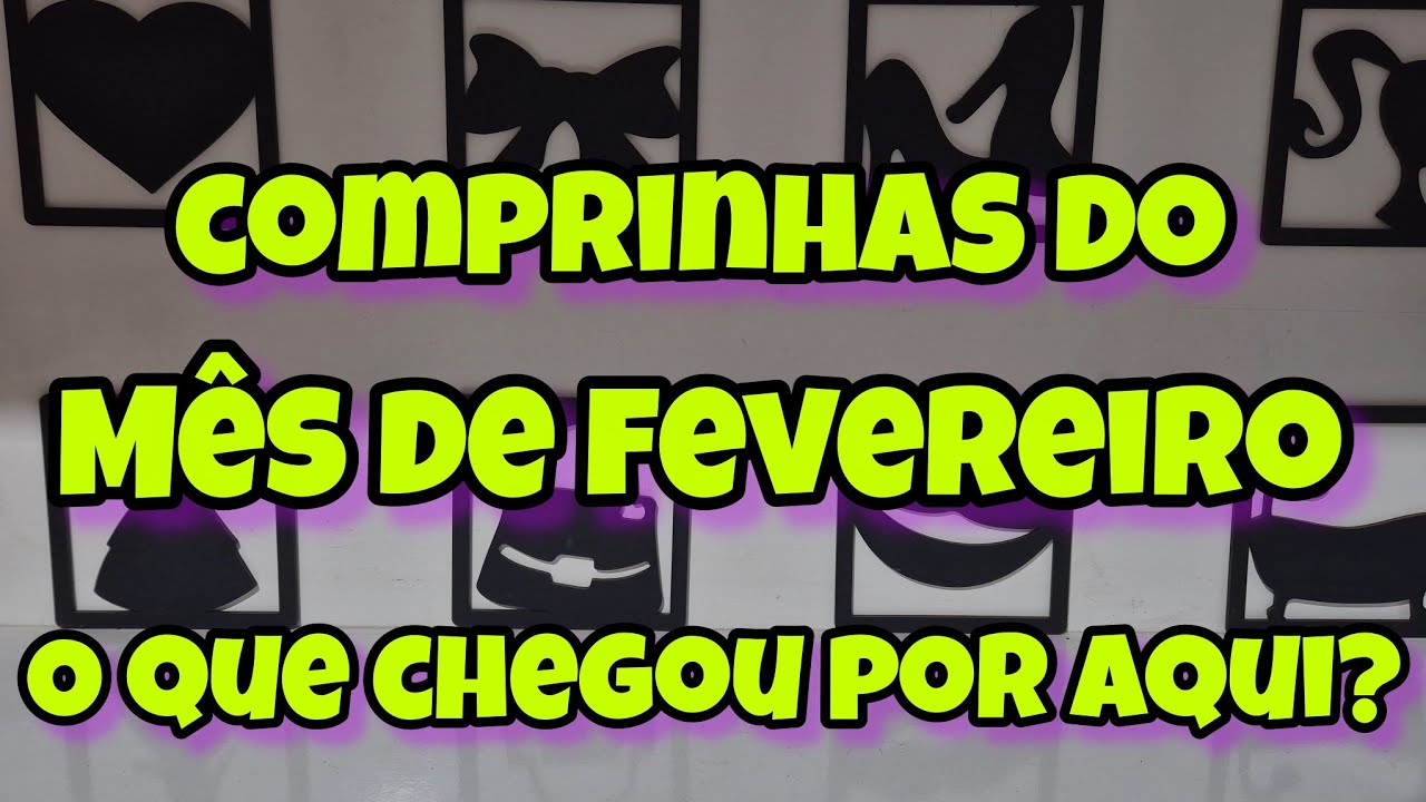 COMPRINHAS DE FEVEREIRO 