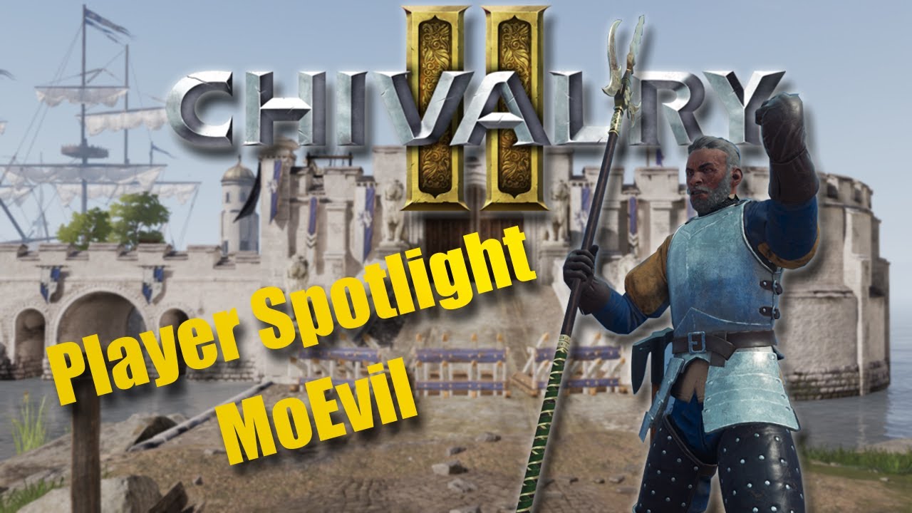 В центре внимания — игрок Chivalry 2 из MoEvil.