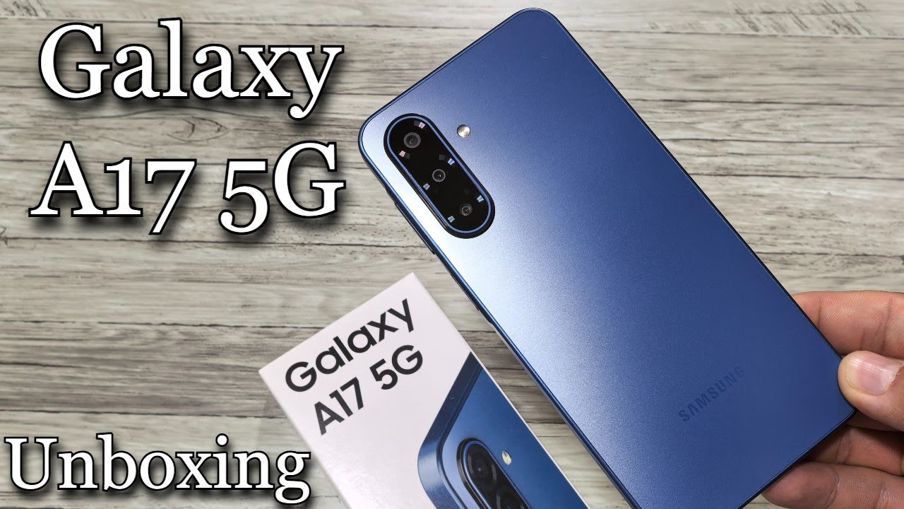 Samsung Galaxy A17 5G │ Unboxing y primeras impresiones