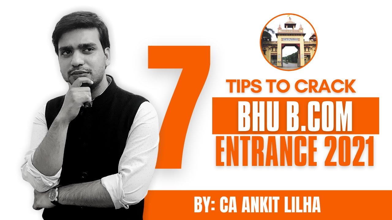 [7 Tips] to Clear BHU B.com Entrance exam 2021 | BHU B.Com Entrance Exam 2021
