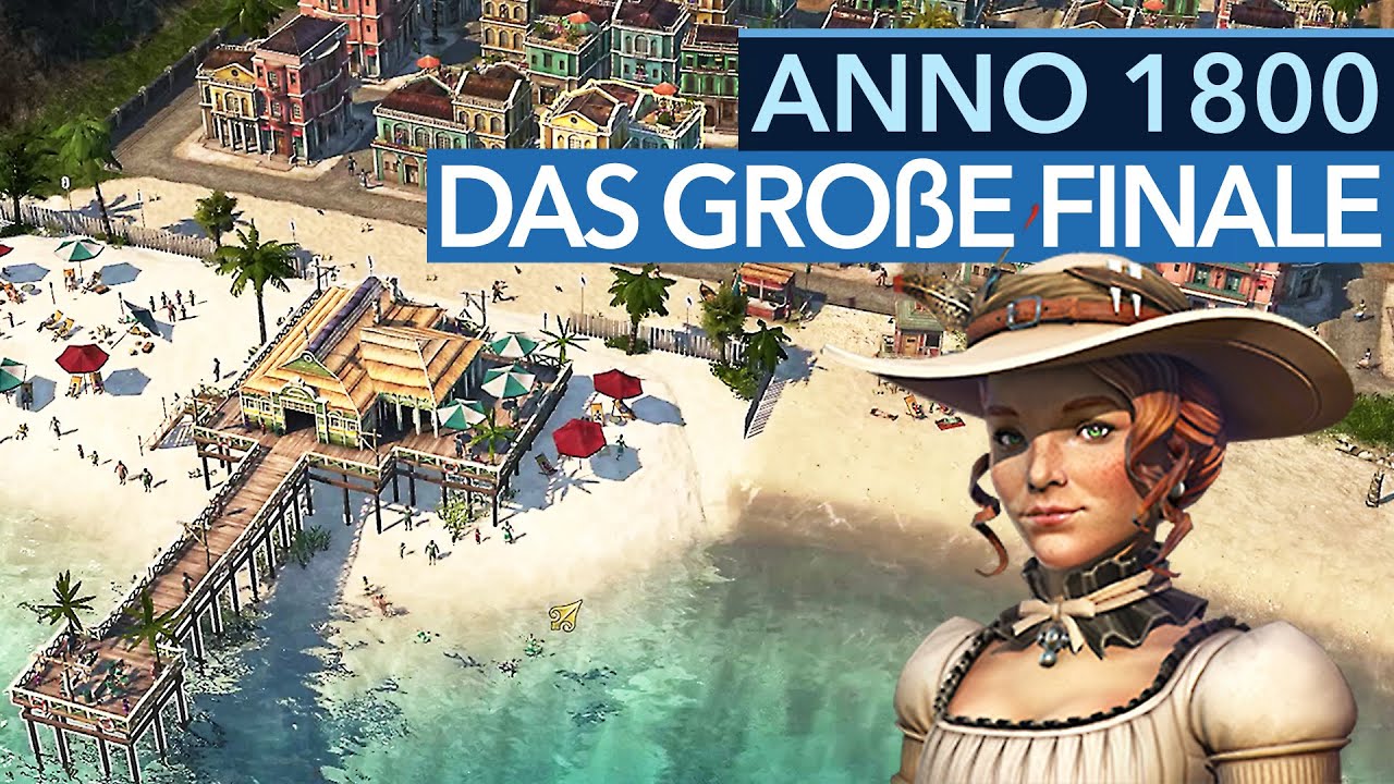 Jetzt ist SCHLUSS! Aber zum Finale gibt's nochmal richtig Endgame für Anno 1800