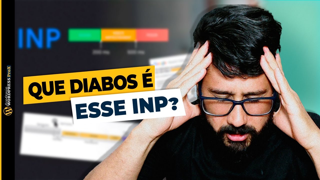 INP: O Que É E Como Resolver Problema INP Acima De 200ms