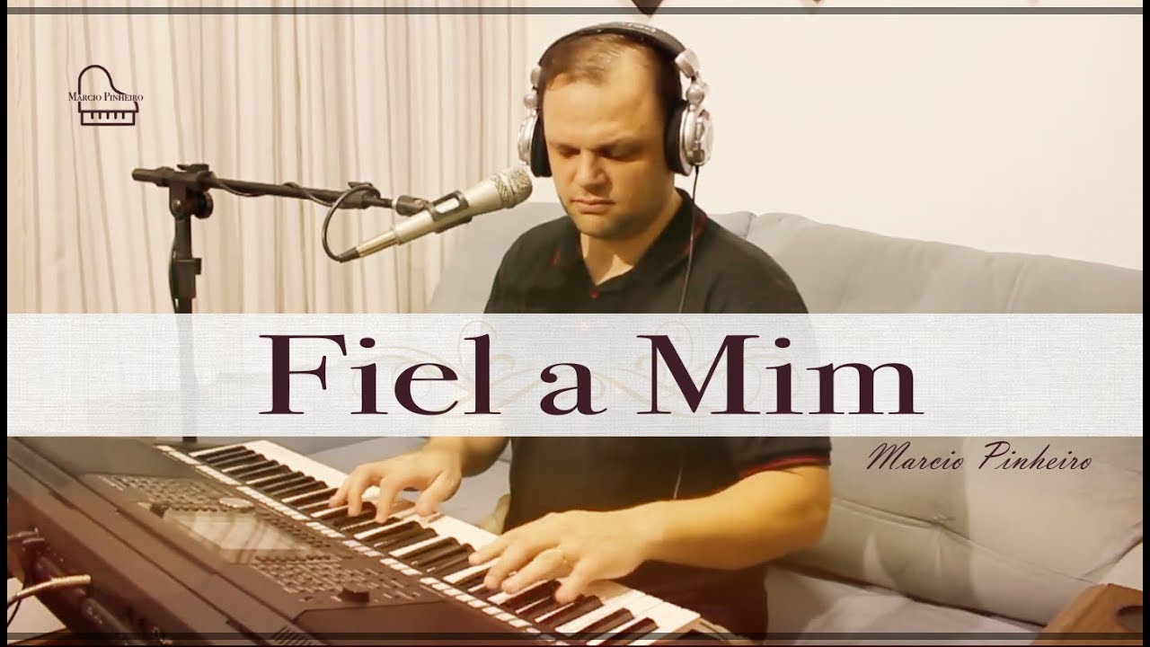 FIEL A MIM - MARCIO PINHEIRO (Cover) Eyshila