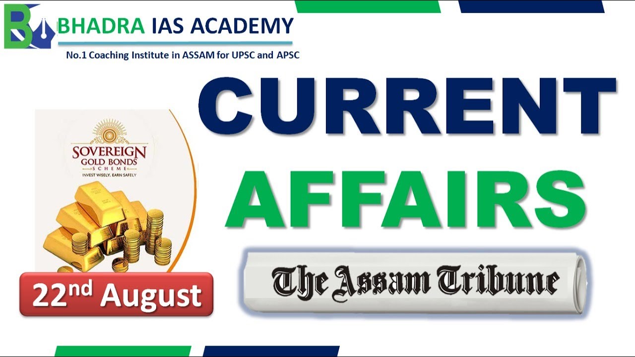 Assam Current Affairs/The Assam Tribune Analysis/22nd Aug-2022/Current Affairs for APSC & UPSC