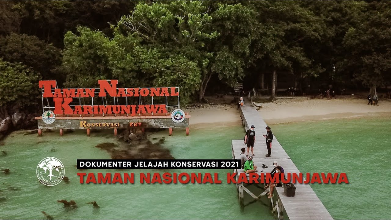 TAMAN NASIONAL KARIMUNJAWA - DOKUMENTER JELAJAH KONSERVASI 2021