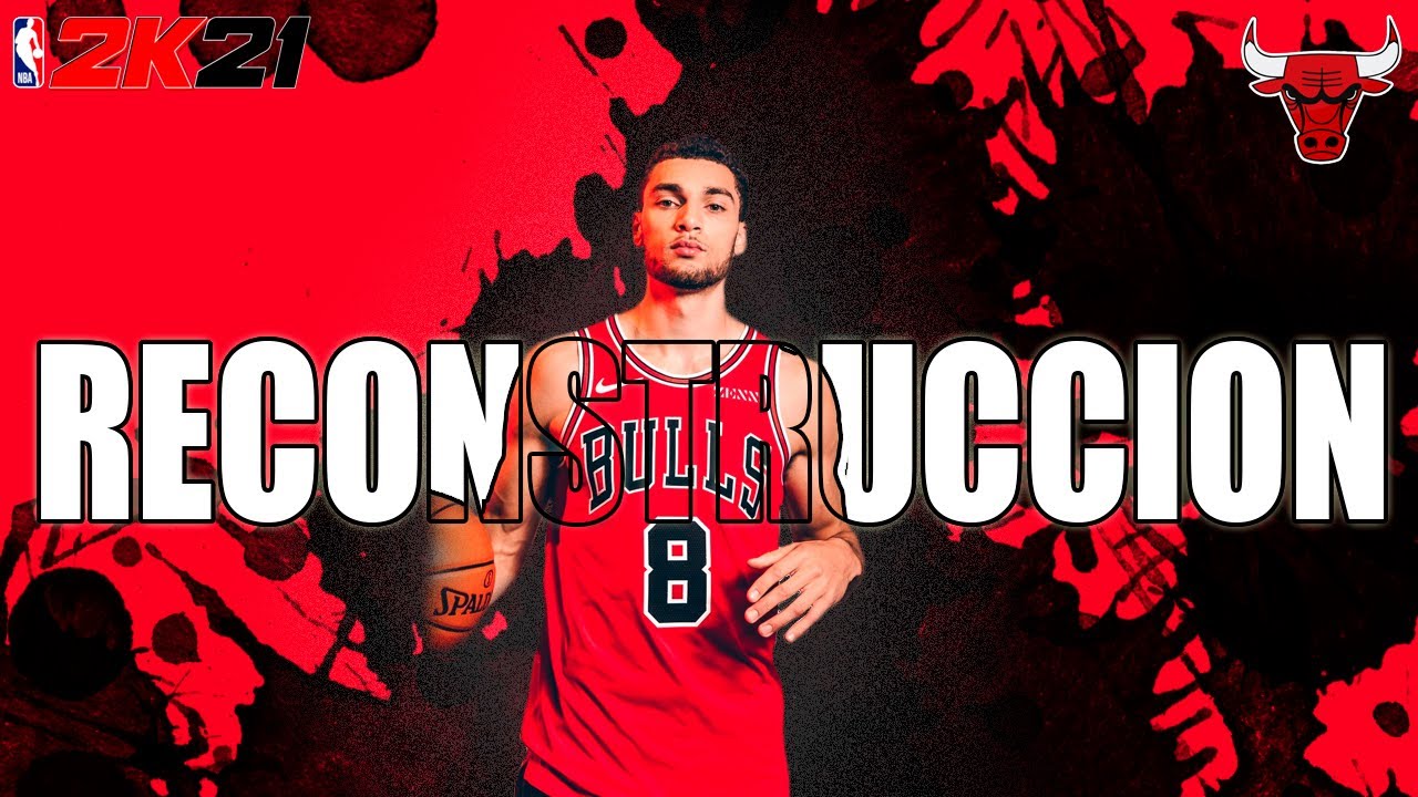 🔥 [RECONSTRUCCION] CHICAGO BULLS NBA 2K21 MI LIGA - &iexcl;LOS NEW BULLS!