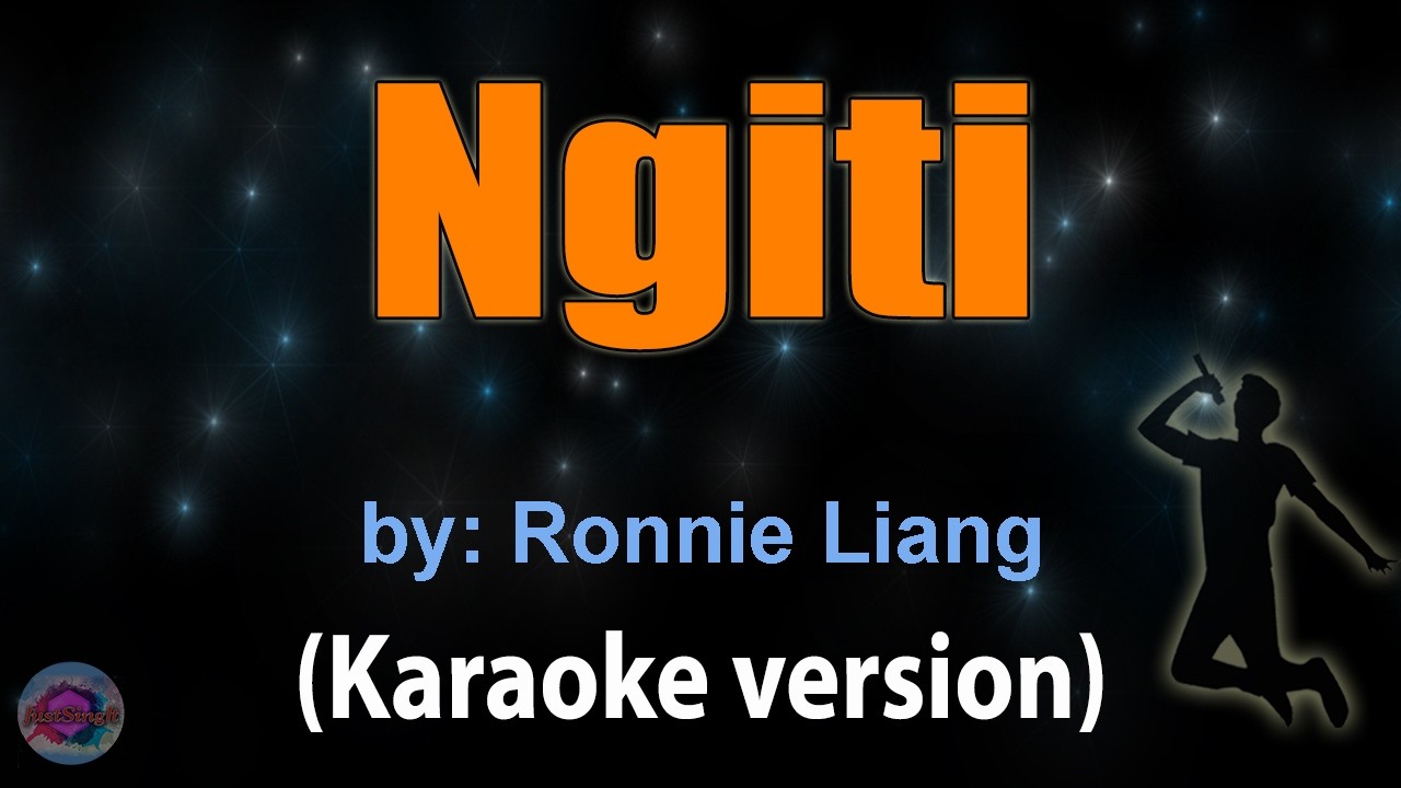 NGITI - Ronnie Liang (KARAOKE VERSION)