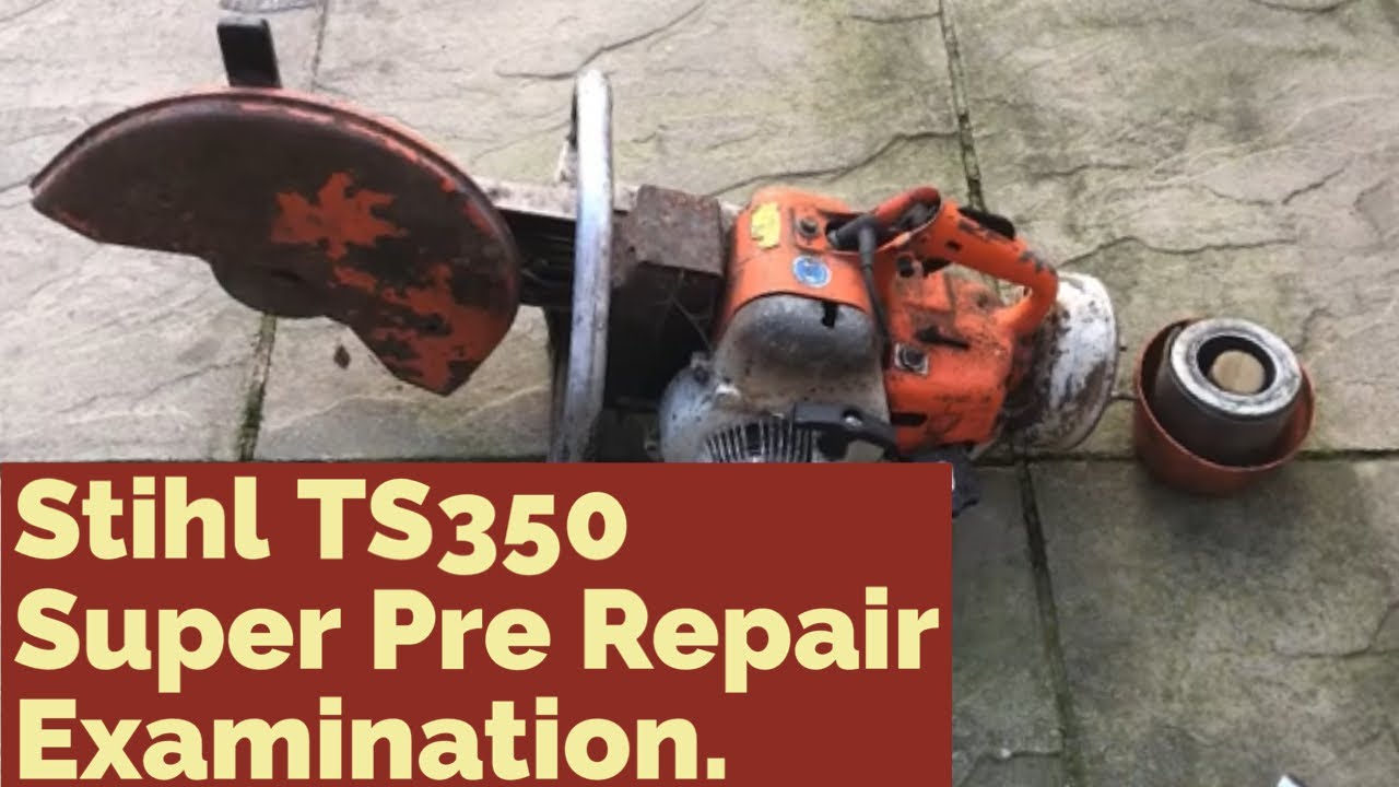 Неисправная отрезная пила Stihl TS350 Super — предремонтная оценка/проверка.