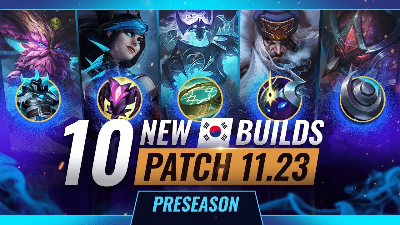 10 NEW BROKEN Korean Builds YOU SHOULD ABUSE In Patch 11.23 - League of Legends