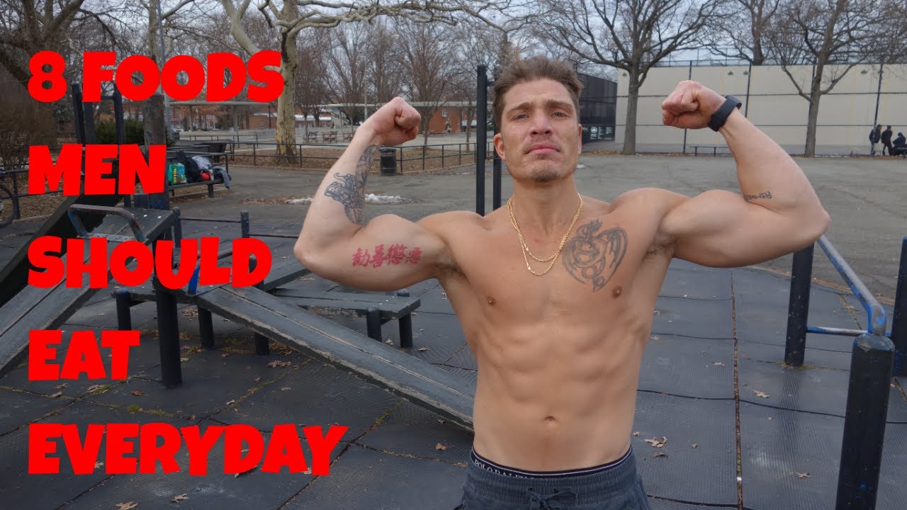 8 Foods Men Should Eat Everyday (Science-Based) - BarNaturalPrez | That's Good Money