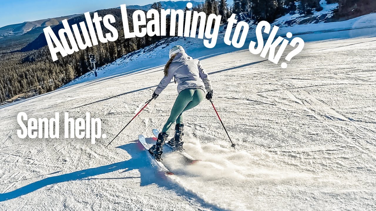 Learning How to Ski As An Adult: The Good, The Bad, and the Ugly