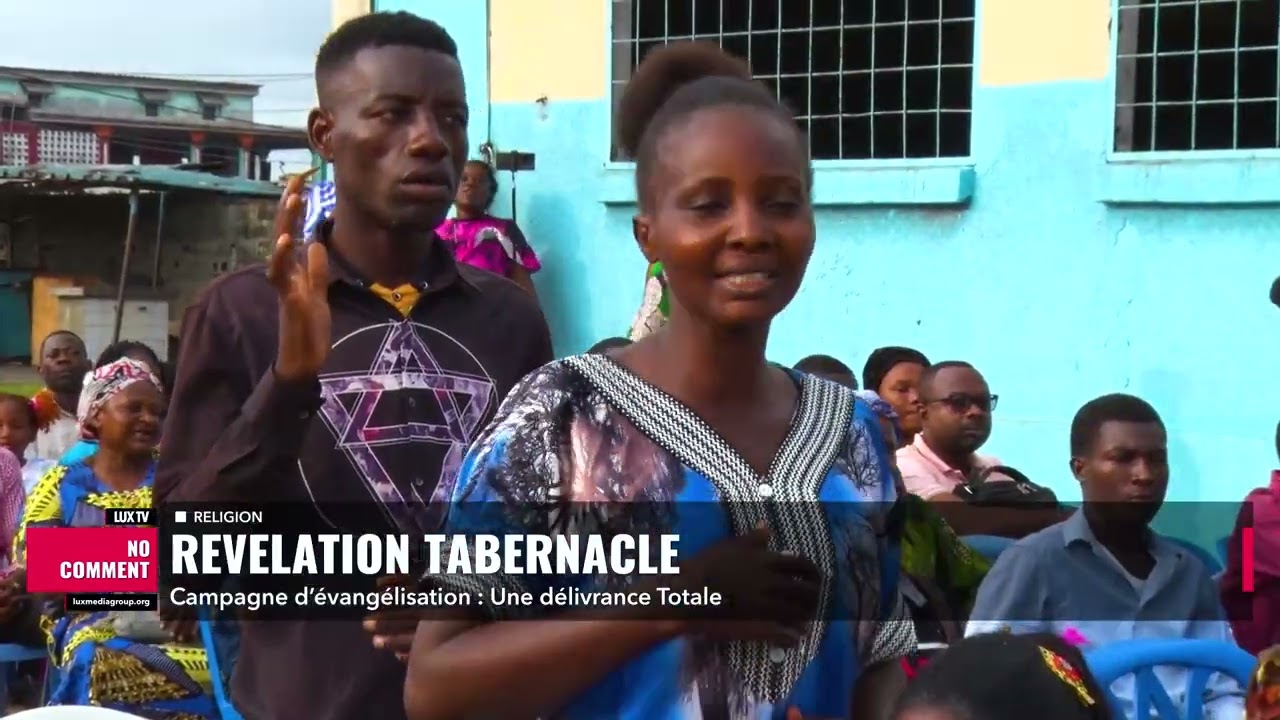 REVELATION TABERNACLE : CAMPAGNE D'EVANGELISATION 