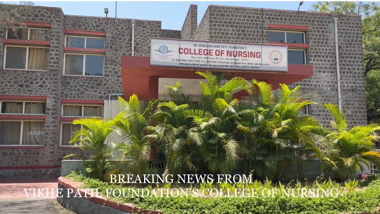 Breaking News From Dr Vikhe Patil Foundation's College of Nursing
