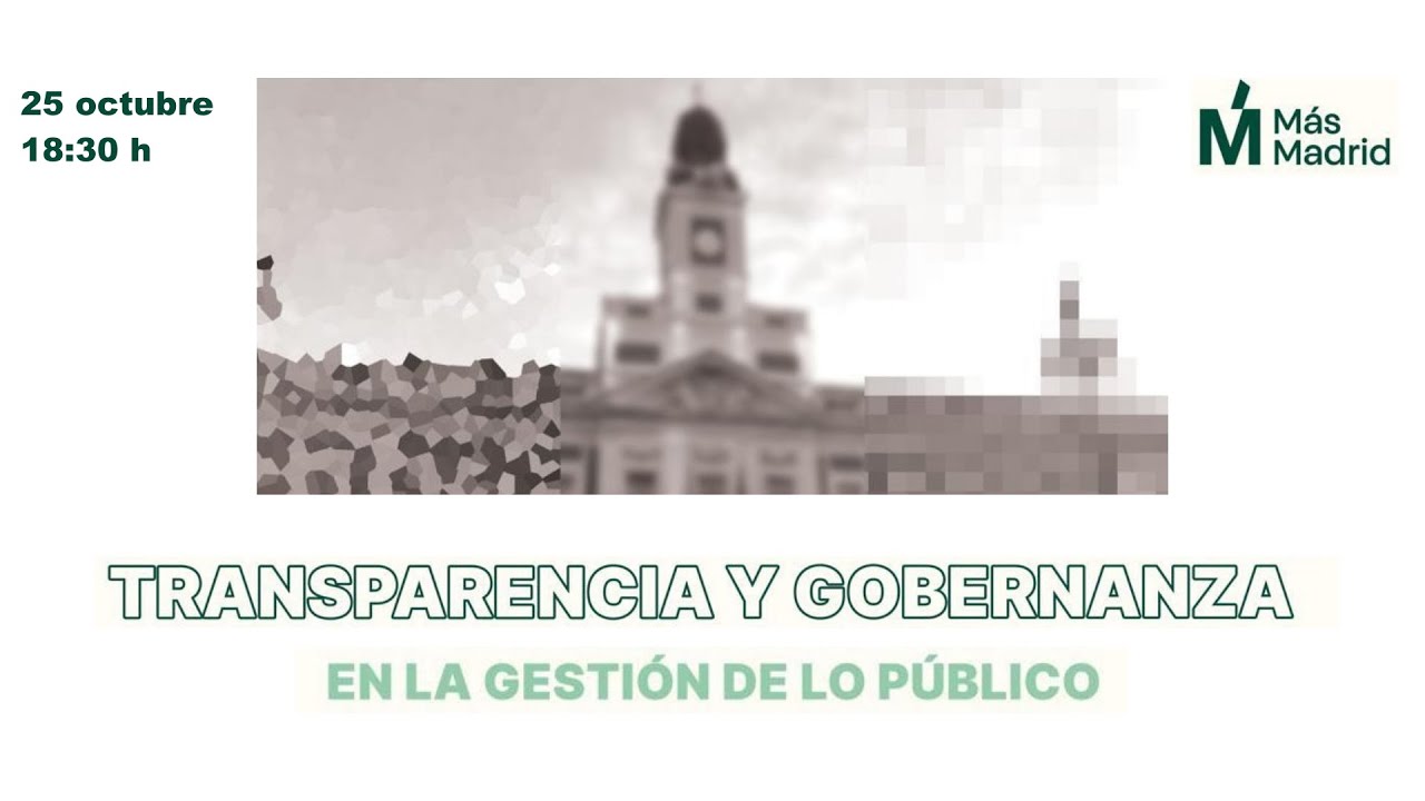 TRANSPARENCIA Y GOBERNANZA EN LA GESTIÓN DE LO PÚBLICO