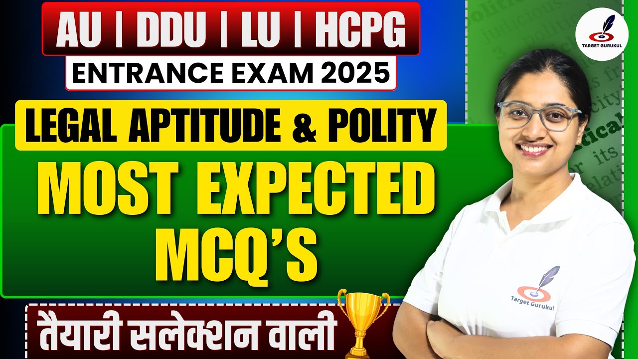 Most Expected Questions Of Legal Aptitude | LLB & BALLB Entrance Exam 2025 | AU, LU, DDU, MGKVP,HCPG