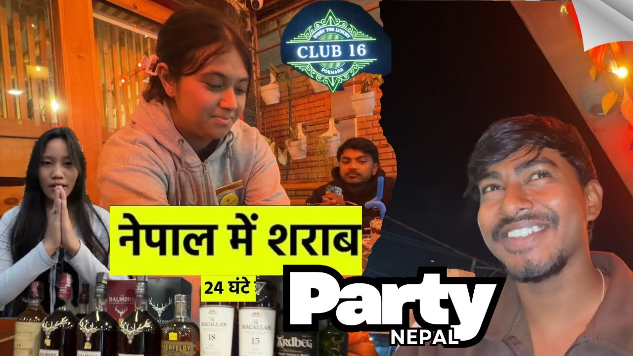 Nepal Me Daru Party // Nepal Me Shocked Ho gya 😲