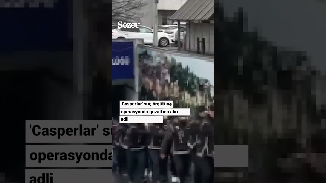21 İlde Dev Operasyon! “Casperlar” Suç Örgütüne Darbe: 97 Şüpheli Adliyede