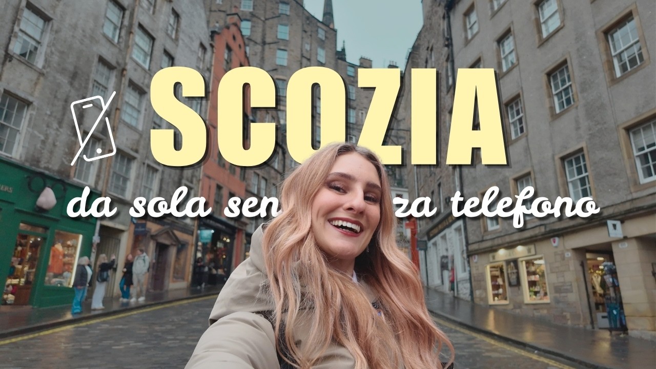 DA SOLA in Scozia SENZA TELEFONO | Giorno 1 e 2