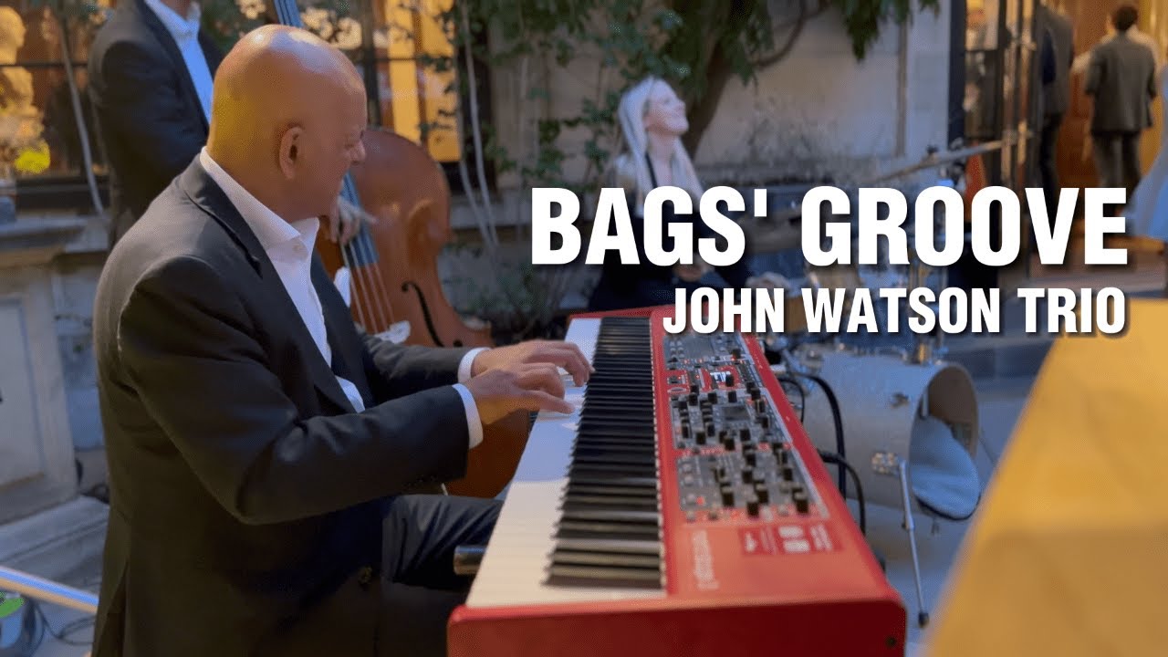 Bags' Groove - John Watson Trio