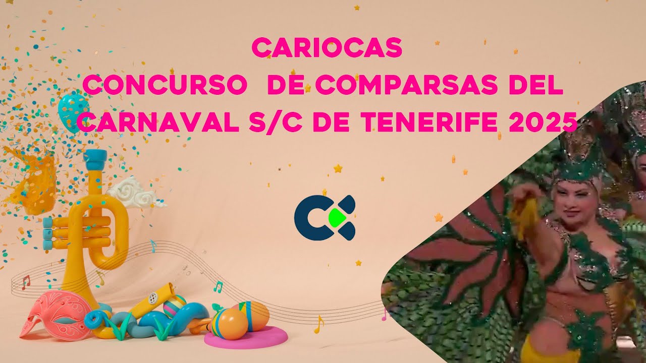 Cariocas | Concurso de Comparsas | SC Tenerife 2025