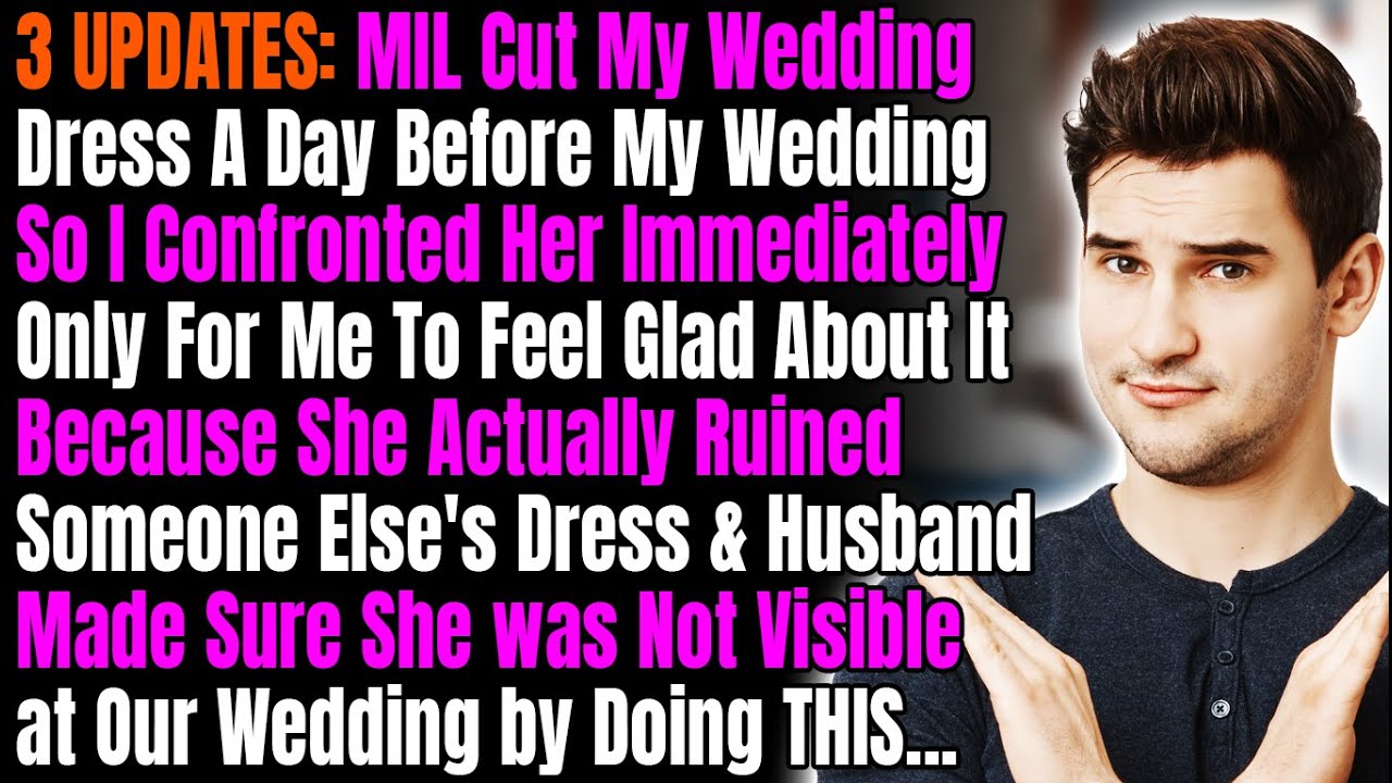 3 UPDATES: MIL Cut My Wedding Dress A Day Before My Wedding So I Confronted Her Immediately
