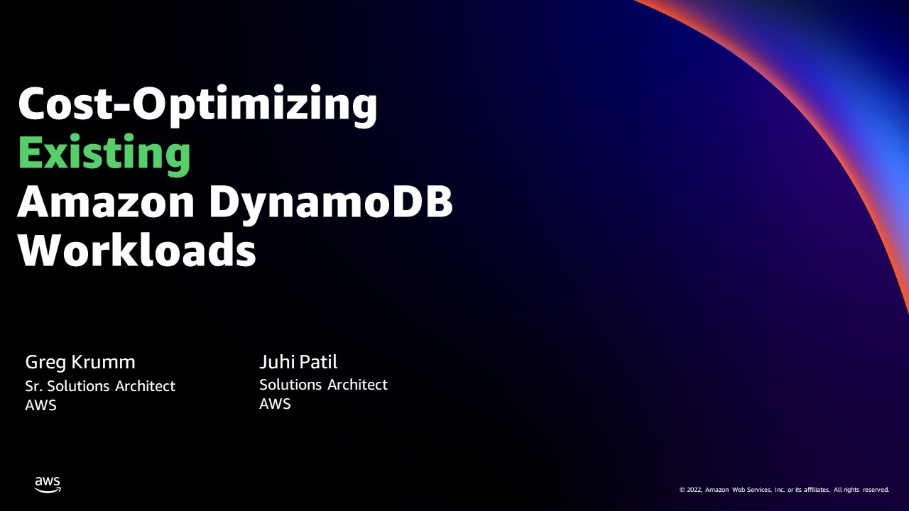 Cost Optimization Techniques and Tools for Existing DynamoDB Workloads - AWS Online Tech Talks