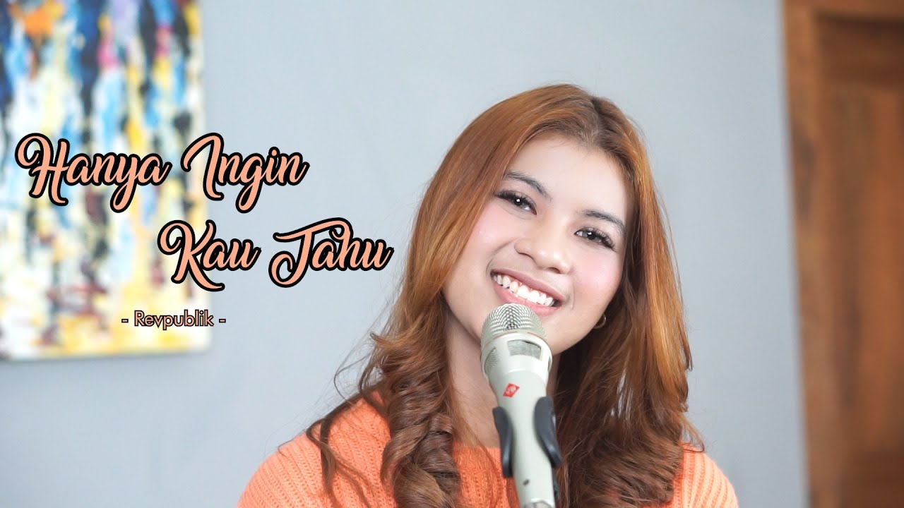 HANYA INGIN KAU TAHU - REPVBLIK | Cover by Nabila Maharani