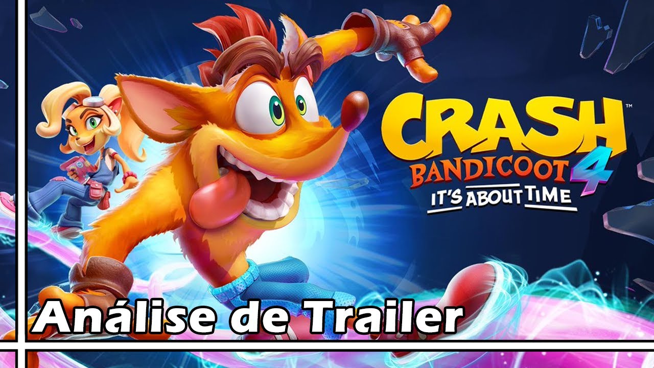Análise de Trailer - Crash Bandicoot 4 : It's About Time (Pt-Br / Análize / Review / Reveal)