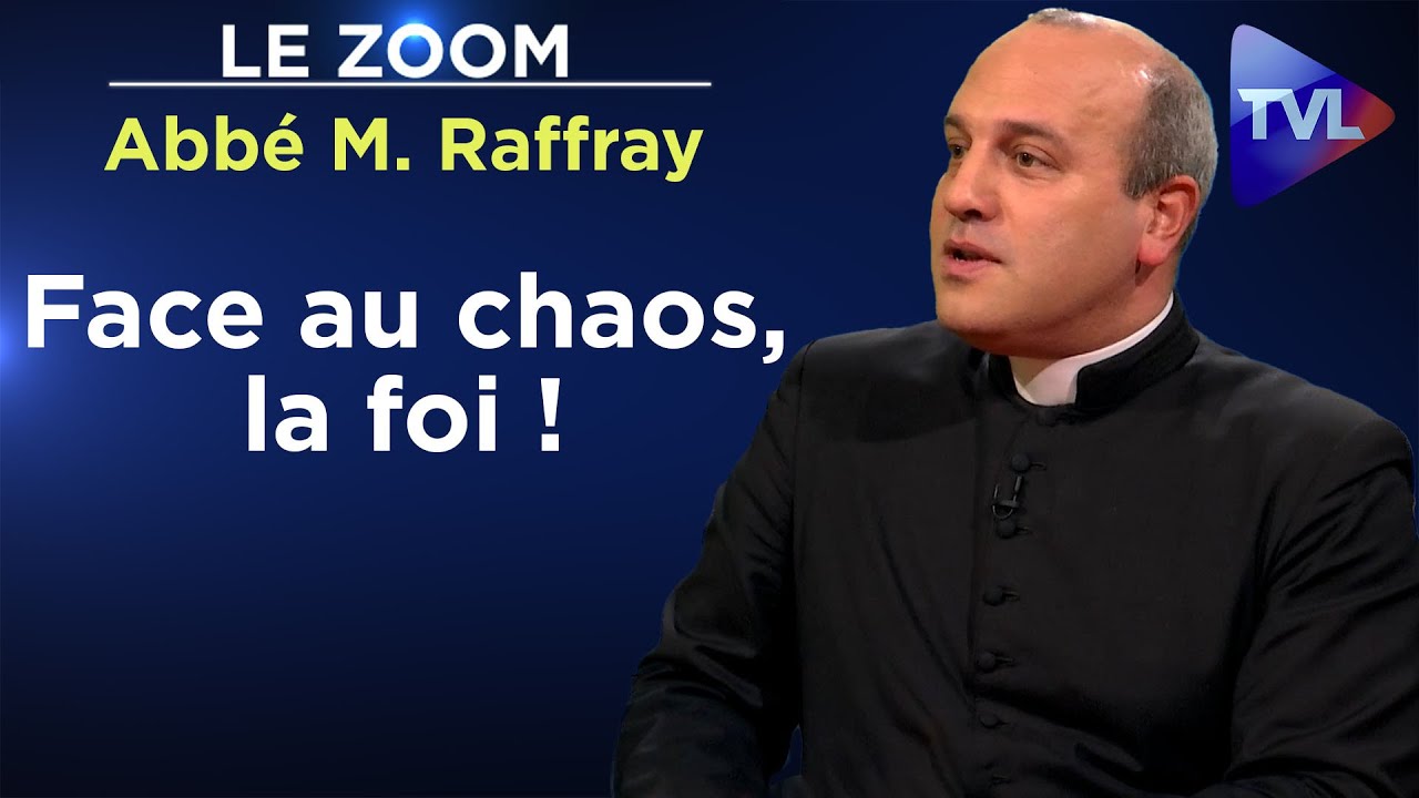 Je porte un catholicisme fier, identitaire, décomplexé ! - Le Zoom - Abbé Matthieu Raffray - TVL