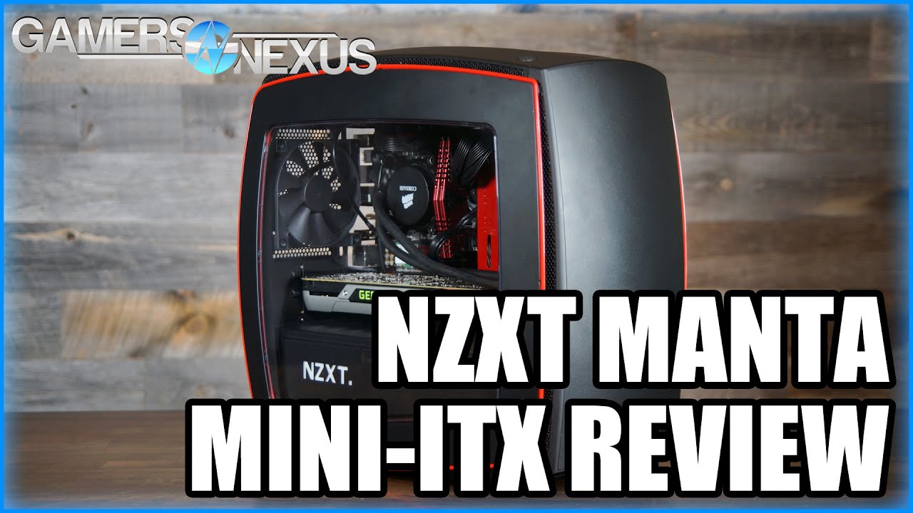NZXT Manta Case Review, Build, & Benchmark