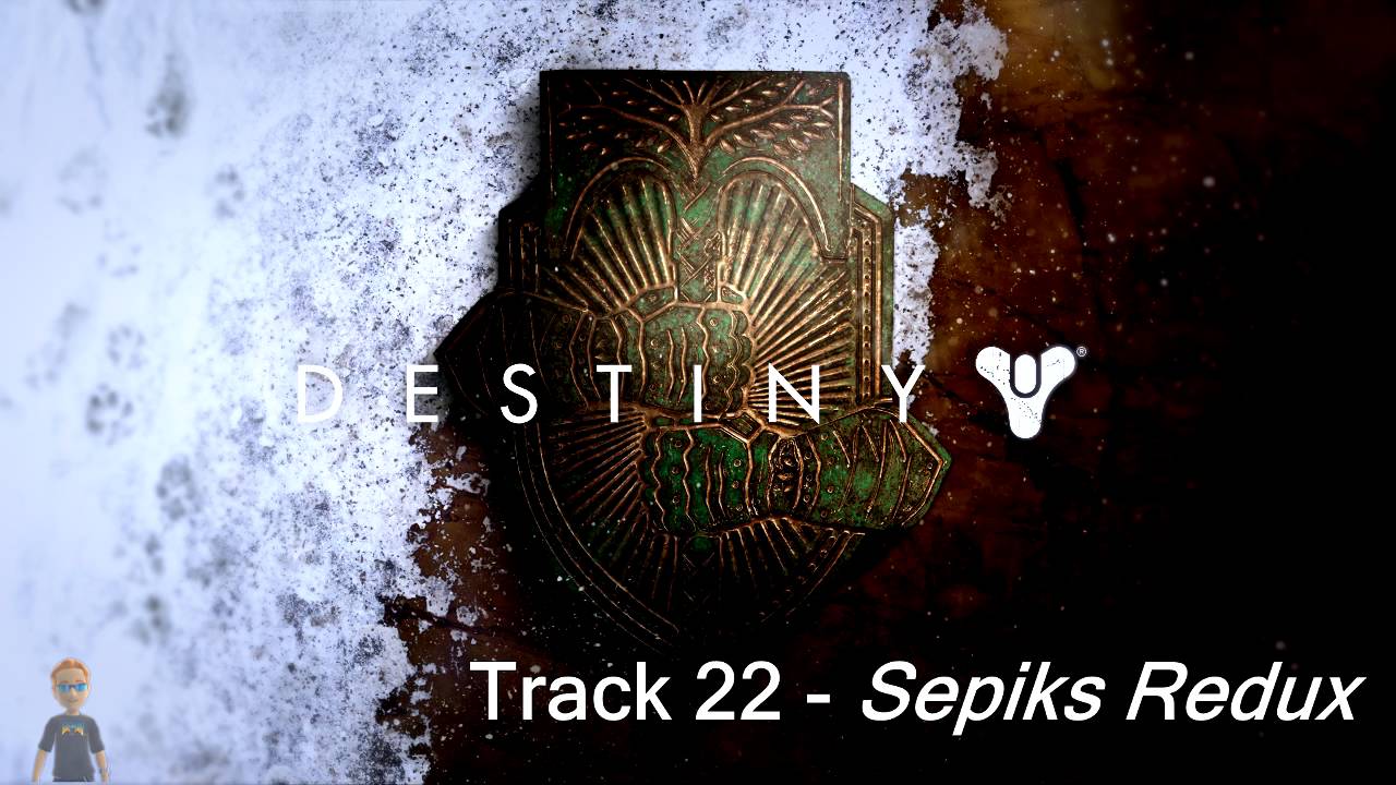 Sepiks Redux - Destiny: Rise of Iron Official Soundtrack - Track 22
