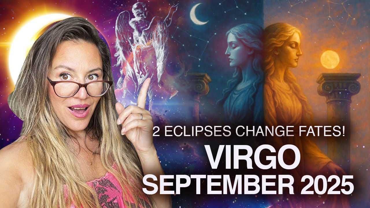 VIRGO September 2025! 2 ECLIPSES Change FATES This Month!