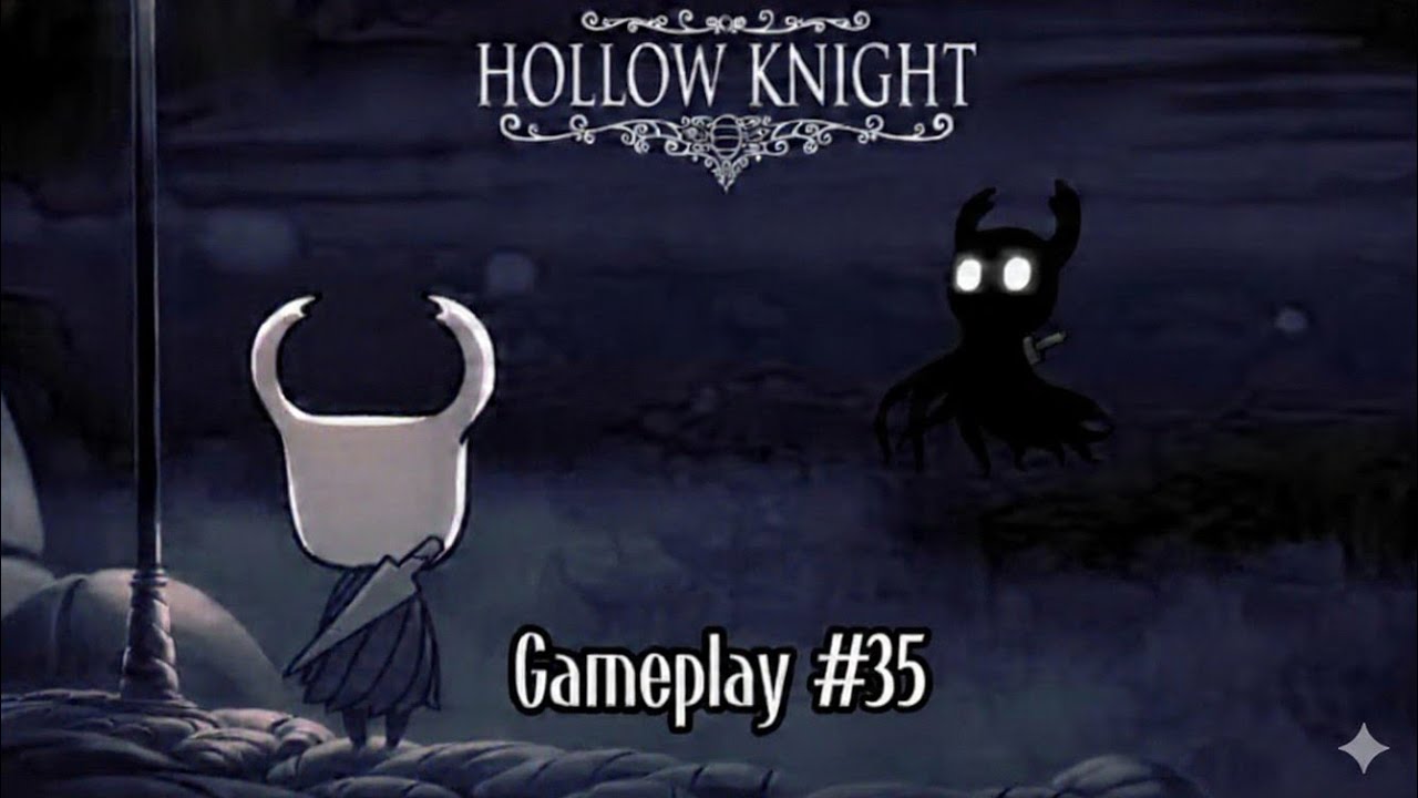 Hollow knight Gameplay #35