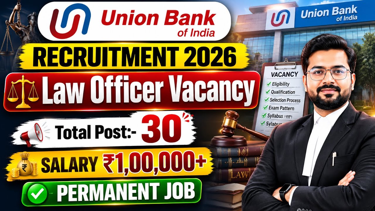 Law officer Vacancy in Union Bank | Permanent Post | LLB Jobs | Total Post:- 30 | @LAWVACANCY 